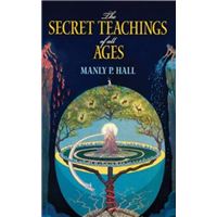 The Secret Teachings of All Ages