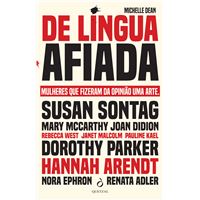 De Língua Afiada - Mulheres que Fizeram da Opinião Uma Arte