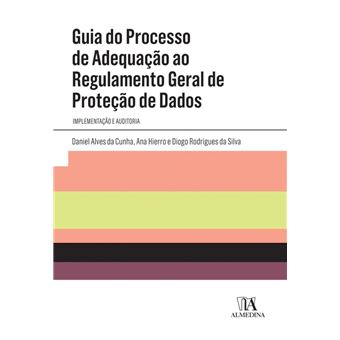Guia do Processo de Adequação ao Regulamento Geral de Proteção de Dados