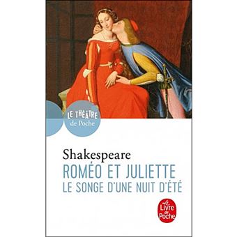 Roméo et Juliette, Suivi de Le Songe d'une Nuit d'Été