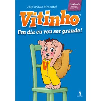 Vitinho - Livro 1: Um Dia Eu Vou Ser Grande!