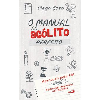 Manual do Acólito Perfeito