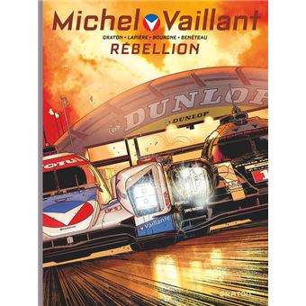Michel Vaillant - Nouvelle Saison - Tome 6 - Rébellion