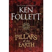 The Kingsbridge Novels - Book 1: The Pillars of the Earth