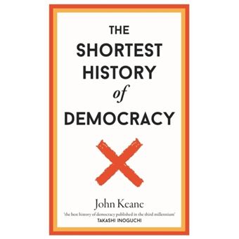 The Shortest History Of Democracy - Cartonado - John Keane - Compra ...