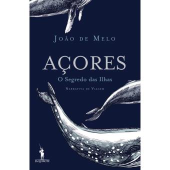 Açores - O Segredo das Ilhas