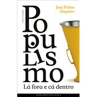 Populismo - Lá Fora e Cá Dentro