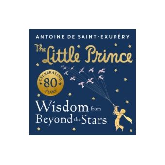 The Little Prince - Wisdom from Beyond the Stars - 1
