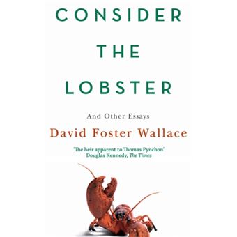 Consider The Lobster : Essays and Arguments - 1