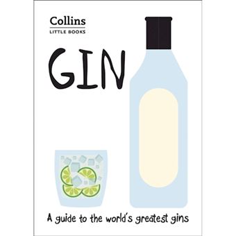 Gin : a guide to the world's greate