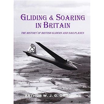 Gliding And Soaring In Britain Ord Hume Arthur W G J Compra Livros Na Fnac Pt