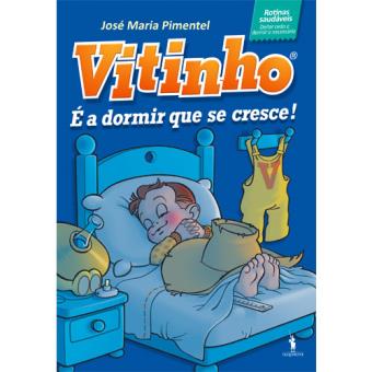 Vitinho - Livro 2: É a Dormir que se Cresce!