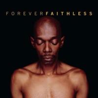 Forever Faithless: The Greatest Hits