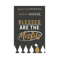 Blessed are the misfits