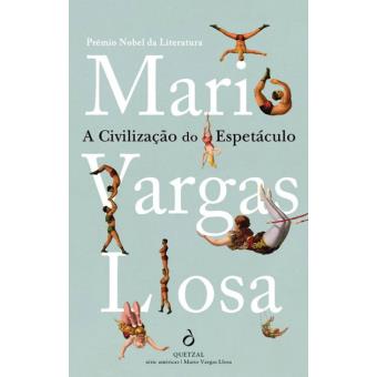 A Civilização do Espetáculo