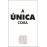 A Única Coisa_0
