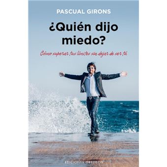 ¿Quién dijo miedo?