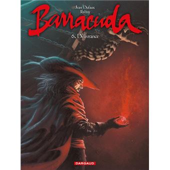 Barracuda - Tome 6 - Délivrance