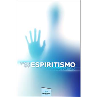 O Que é o Espiritismo?