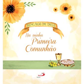 Bênçãos de Deus na Minha Primeira Comunhão