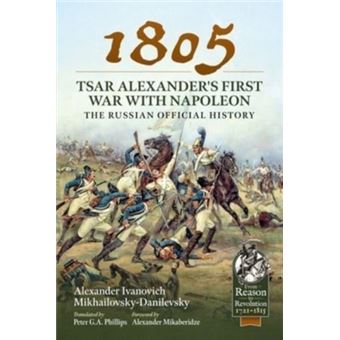 1805 - tsar alexander's first war w - 1