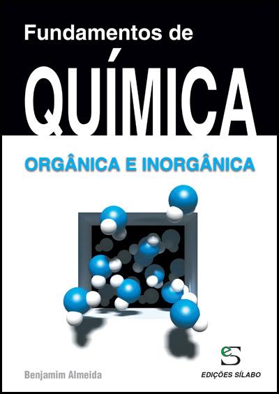 Fundamentos De Química Orgânica E Inorgânica Brochado Benjamim Almeida Compra Livros Na 5894