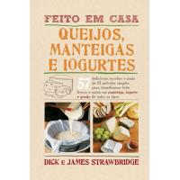 Feito em Casa - Queijos, Manteigas e Iogurtes