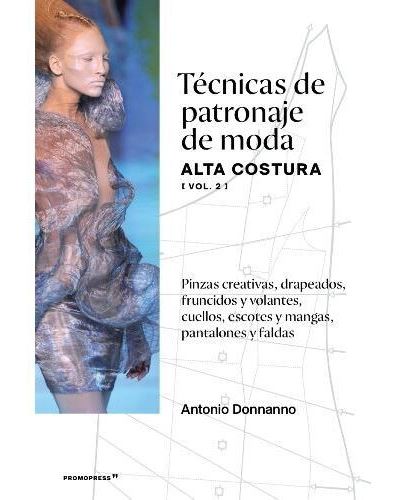 Tecnicas De Patronaje De Moda Alta2 Antonio Donnanno Compra Livros Na Fnacpt 7977