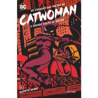 No Coração das Trevas DC - Livro 4: Catwoman - O Grande Golpe de Selina