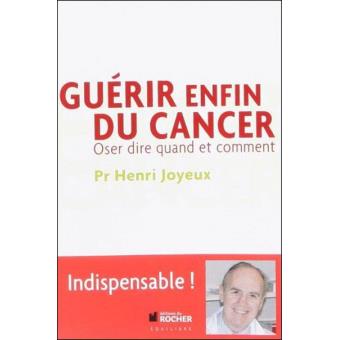 Guerir Enfin Du Cancer Henri Joyeux Compra Livros Ou Ebook Na Fnac Pt