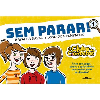 O Clube dos Cientistas: Sem Parar! 1