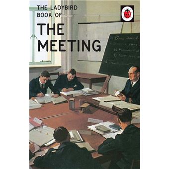 The Ladybird Book of the Meeting