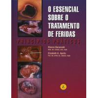 O Essencial Sobre o Tratamento de Feridas