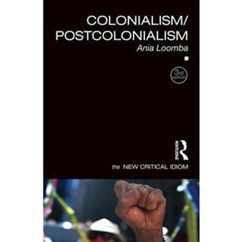 Colonialism Postcolonialism Loomba Ania Loomba Ania University Of