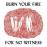 Burn Your Fire For No Witness_0