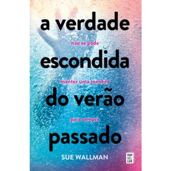 A Verdade Escondida do Verão Passado