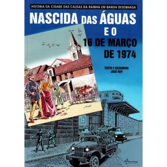 Nascida das Águas e o 16 de Março de 1974