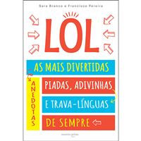 LOL: As Mais Divertidas Anedotas, Piadas, Adivinhas e Trava-Línguas de Sempre