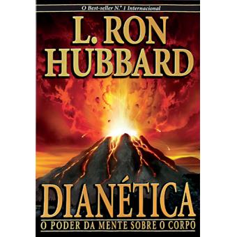 Dianética: O Poder da Mente Sobre o Corpo