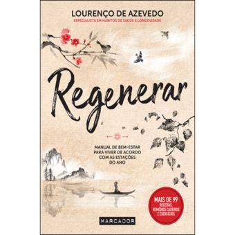 Regenerar - Manual de Bem-Estar Para Viver de Acordo com as Estações do Ano
