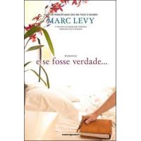E se Fosse Verdade…
