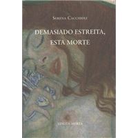 Demasiado Estreita, Esta Morte