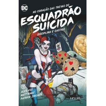 No Coração das Trevas DC - Livro 5: Esquadrão Suicida - Disciplina e Castigo