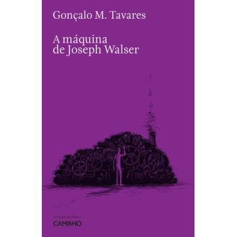 A Máquina de Joseph Walser