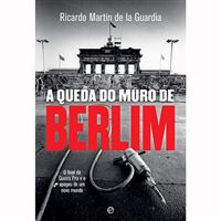 A Queda do Muro de Berlim