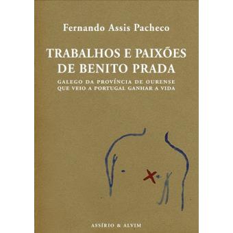 Trabalhos e Paixões de Benito Prada