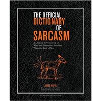 Official dictionary of sarcasm