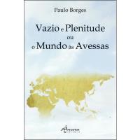 Vazio e Plenitude ou o Mundo às Avessas