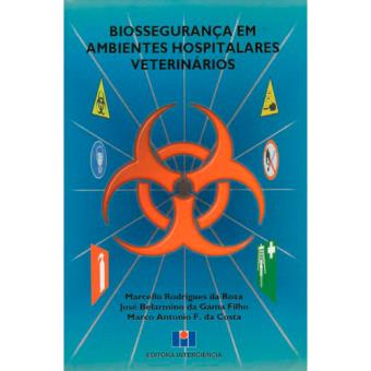 Biossegurança em Ambientes Hospitalares Veterinários