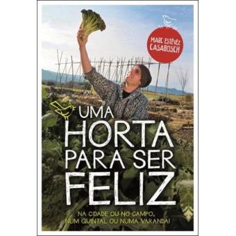 Uma Horta Para Ser Feliz